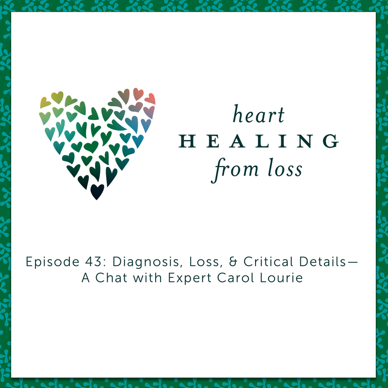 Episode 43 Podcast with Wendy Sloneker a Certified Advanced Grief Recovery Specialist & End of Life Doula -- an expert on helping others navigate grief and loss through to healing.