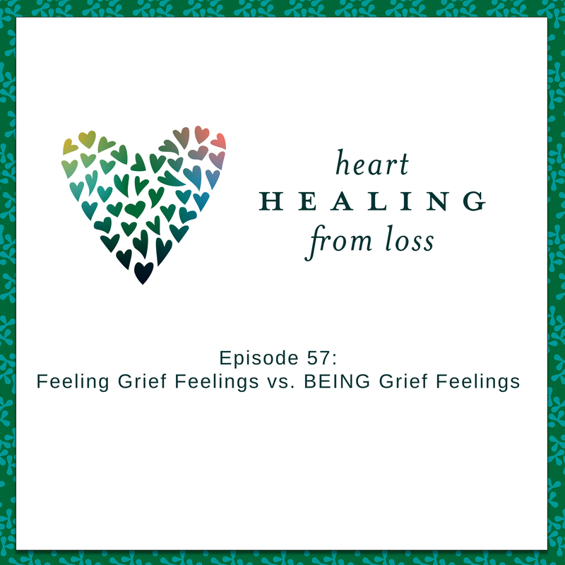 Episode 57 Podcast with Wendy Sloneker a Certified Advanced Grief Recovery Specialist & End of Life Doula -- an expert on helping others navigate grief and loss through to healing.