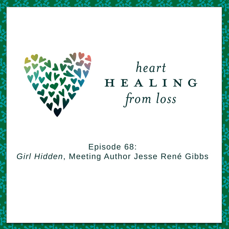 Episode 68 Podcast with Wendy Sloneker a Certified Advanced Grief Recovery Specialist & End of Life Doula -- an expert on helping others navigate grief and loss through to healing.